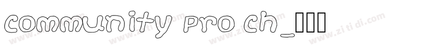 Community Pro Ch字体转换